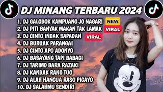 DJ MINANG TERBARU 2024 FULL BASS - DJ GALODOK KAMPUANG JO NAGARI X PITI BANYAK MAKAN TAK LAMAK