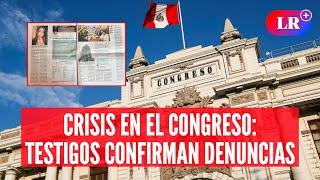 CONGRESO en CRISIS: testigos exponen REUNIONES SECRETAS y confirman DENUNCIAS | #LR