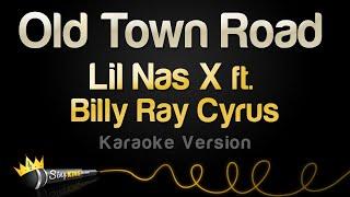 Lil Nas X ft. Billy Ray Cyrus - Old Town Road (Remix) (Karaoke Version)