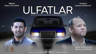 Ulfatlar qisqa metrajli film (o'zbek film)