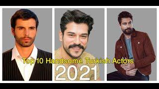 Top 10 Handsome Turkish Actors 2021