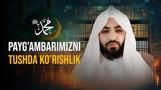 Payg'ambarimizni tushda ko'rishlik ﷺ | Ustoz Abdulloh Zufar