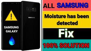 Samsung galaxy note 8 moisture has been detected Fix/Samsung note 8 not charging problem solution