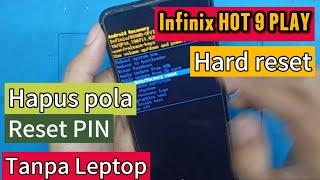 Cara reset pola infinix hot 9 play | hard reset infinix hot 9 play | remove pattern hot 9 play