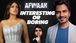 Should you watch Afwaah movie | Afwaah Ending Explained | Afwaah Movie review