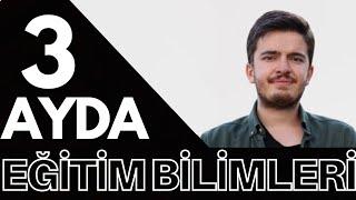 3 AYDA KPSS EĞİTİM BİLİMLERİ BİTER Mİ?