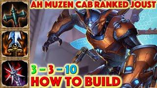 SMITE HOW TO BUILD AH MUZEN CAB - Ah Muzen Cab Ranked Joust + How To + Guide (Season 7) Swarm Sentry