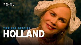 Holland - Tráiler Oficial