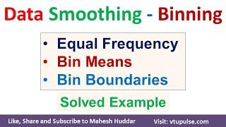 Data Smoothing Methods | Equal Frequency Bin | Bin Mean | Bin Boundary Data Mining by Mahesh Huddar