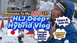 Live ang HLJ Deep Hybrid Vlog! Paangatan Lapagan Dikitan Suklian 01-08-25