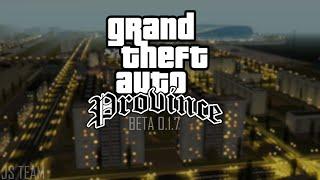 JS TEAM - GTA Province BETA 0.1.7 Official trailer