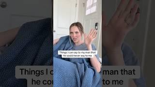 Stuff Girls Say That Guys Can't Get Away With!
