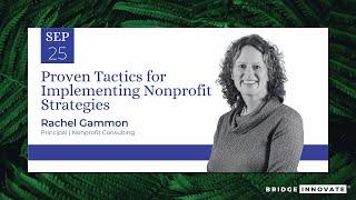 Proven Tactics for Implementing Nonprofit Strategies with Rachel Gammon