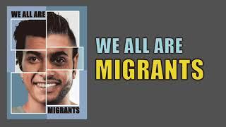 We All Are Migrant