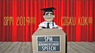 CIGKU KOK SPM SPEECH!!  