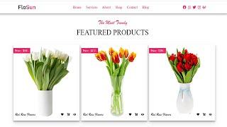 How to create responsive flower shop website using HTML, CSS and JavaScript