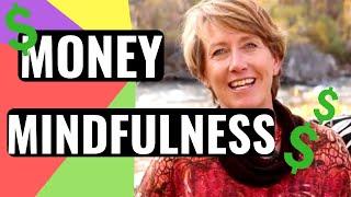 Money Mindfulness | 4  Seasons of Money