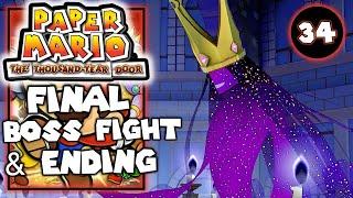 Final Boss Fight & Ending - Paper Mario The Thousand Year Door – Walkthrough Part 34