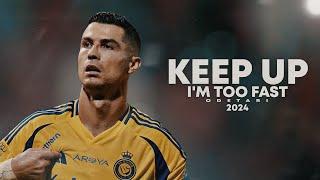 Cristiano Ronaldo 2024  KEEP UP | Skills & Goals | HD