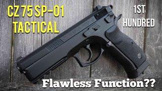 1st Hundred - CZ75 SP-01 Tactical | Flawless Function??