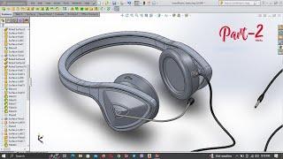 Advance Headphone Modeling in Solidworks_Part-2 | SolidWorks Advance Surface  | SolidWorks Surface