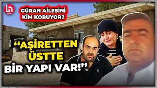 Güran ailesini üst bir yapı mı yönlendiriyor? Gazeteci Emrullah Erdinç'ten dikkat çeken sözler!