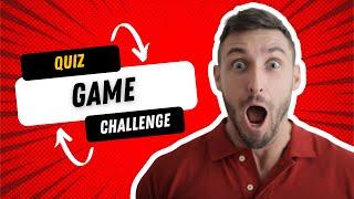 Ultimate Quiz Game Challenge | Test Your Knowledge in Just a Few Minutes