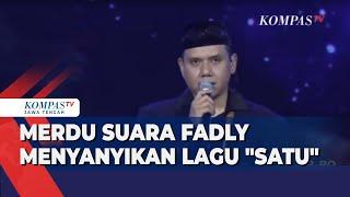 Merdu Suara Fadly Menyanyikan Lagu "Satu"