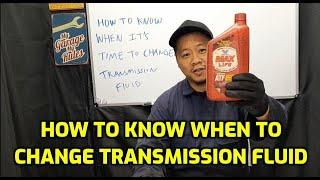 HOW TO KNOW WHEN TO CHANGE YOUR TRANSMISSION FLUID