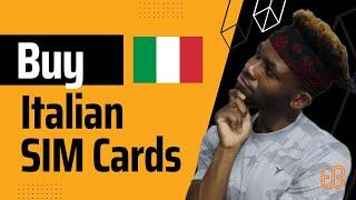 Buying a SIM Card in Italy  - 9 Things to Know