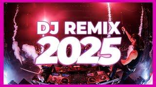 DJ REMIX SONG 2025 - Remixes & Mashups of Popular Songs 2025 | DJ Remix Club Music Disco DJ Mix 2024