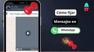 Cómo fijar mensajes de WhatsApp