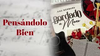 Ana Bárbara - Pensándolo Bien (Audio Oficial)