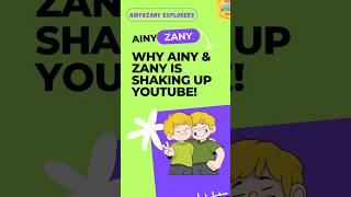 Why Ainy&Zany is Shaking Up YouTube! #ainyzanyexplorers #ainy&zany #ainy #zany #explorers #subscribe