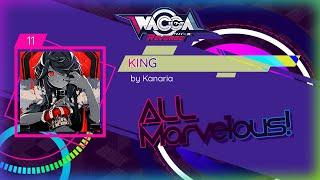 [WACCA] KING | EXPERT 11 | ALL Marvelous!