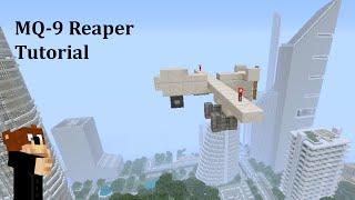 Minecraft: MQ-9 Reaper Tutorial