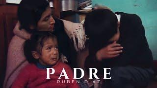 Ruben Diaz - Padre (Video Oficial)