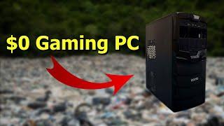 I Built A Gaming PC For 0 Dollars!