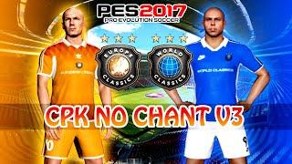 PES 2017 | EUROPEAN CLASSIC VS WORLD CLASSIC | NO CHANT V3 MODE