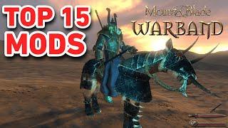 Top 15 Best M&B: Warband Mods - 2024