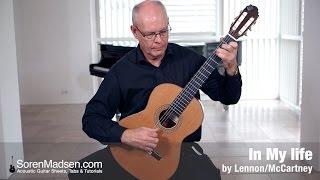 In My Life (The Beatles) (Lennon/McCartney) - Danish Guitar Performance - Soren Madsen