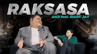 ANJI feat. GIANT JAY - RAKSASA | KASIH PANGGUNG