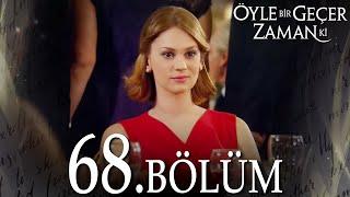 Öyle Bir Geçer Zaman Ki 68. Bölüm - Full Bölüm