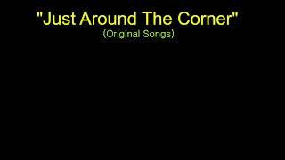 Just Around The Corner (JWKaraoke)