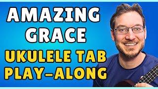 Play the MELODY to Amazing Grace in this EASY Ukulele TAB Play Along!