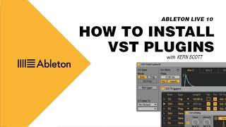 Ableton Live 10: How To Install VST Plugins