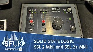 SYNTHFEST UK 2024: SSL 2 MkII & SSL 2+ MkII