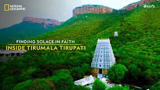 Finding Solace in Faith | Inside Tirumala Tirupati | తెలుగు | National Geographic