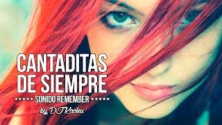 CANTADITAS DE SIEMPRE by DJ Kachu // Sonido Remember