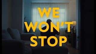 We Won't Stop - Irish Cancer Society